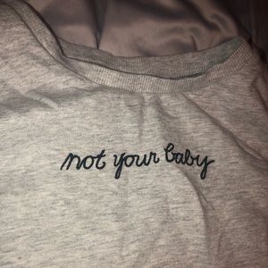 Not your baby - long sleeve grey top